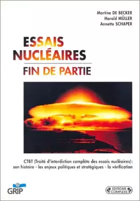 Couverture du produit · Essais nucléaires : Fin de partie