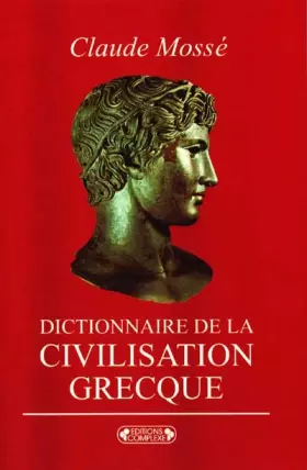 Couverture du produit · Dict.de la civilisation grecque