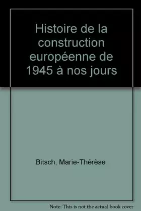Couverture du produit · Histoire de la construction européenne