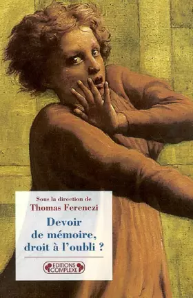 Couverture du produit · Devoir de mémoire, droit à l'oubli ?