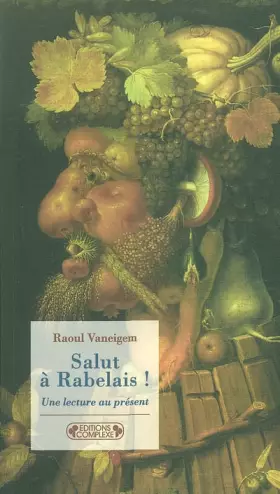 Couverture du produit · Salut à Rabelais ! : Une lecture au présent