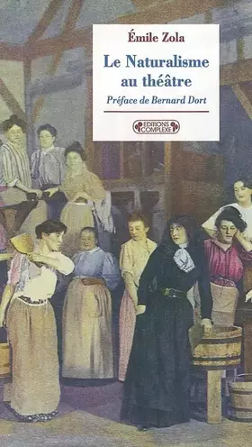 Couverture du produit · Le Naturalisme au théâtre