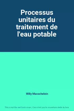 Couverture du produit · Processus unitaires du traitement de l'eau potable