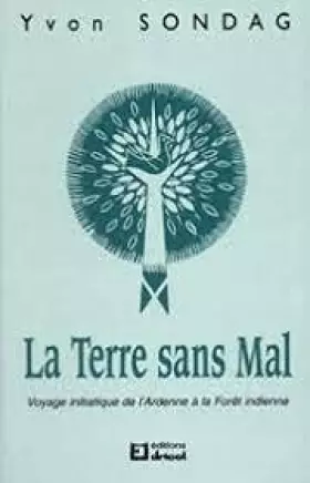 Couverture du produit · Terre sans mal : voyage initiatique