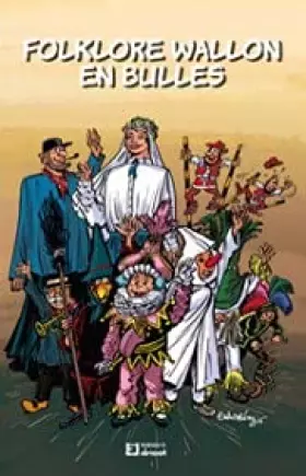 Couverture du produit · Folklore Wallon en Bulles