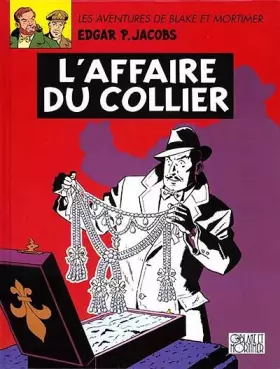 Couverture du produit · Blake et Mortimer, tome 10 : L'affaire du collier