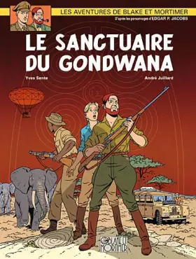 Couverture du produit · Blake et Mortimer, t. 18 : Le sanctuaire du Gondwana