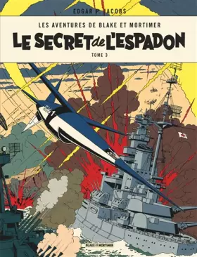 Couverture du produit · Blake & Mortimer - Tome 3 - Le Secret de l'Espadon - Tome 3