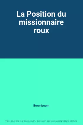 Couverture du produit · La Position du missionnaire roux