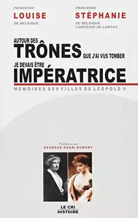Couverture du produit · Autour des trônes que j ai vus tomber (Louise) & je devais