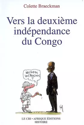 Couverture du produit · Vers la deuxième indépendance du Congo