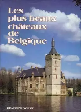 Couverture du produit · LES PLUS BEAUX CHATEAUX DE BELGIQUE