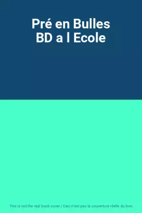 Couverture du produit · Pré en Bulles BD a l Ecole