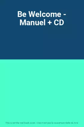 Couverture du produit · Be Welcome - Manuel + CD