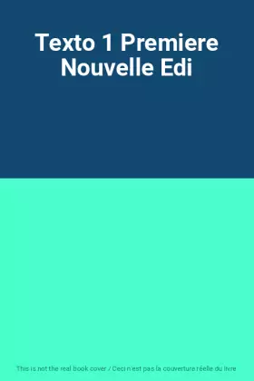 Couverture du produit · Texto 1 Premiere Nouvelle Edi