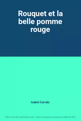 Couverture du produit · Rouquet et la belle pomme rouge
