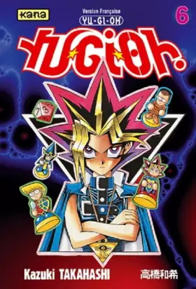 Couverture du produit · Yu-Gi-Oh ! Tome 6