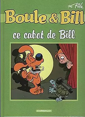 Couverture du produit · Boule et Bill - ce cabot de Bill