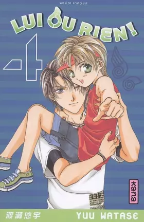 Couverture du produit · Lui ou rien (Zettai Kareshi), tome 4