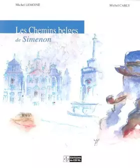 Couverture du produit · Les chemins belges de Simenon