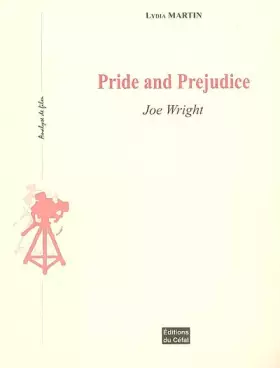 Couverture du produit · Pride and Prejudice: Joe Wright