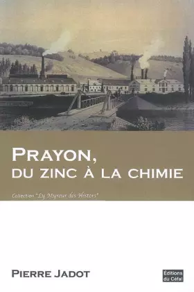 Couverture du produit · Prayon, du zinc à la chimie