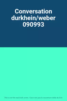 Couverture du produit · Conversation durkhein/weber 090993