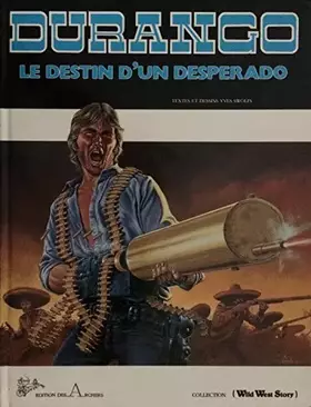 Couverture du produit · Durango, tome 6 : Le destin d'un desperado