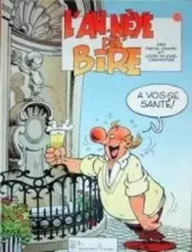 Couverture du produit · ANNEE DE LA BIERE. Tome 1