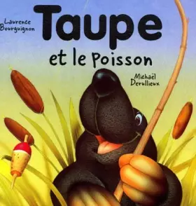 Couverture du produit · Taupe et le poisson