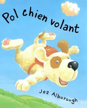 Couverture du produit · Pol chien volant