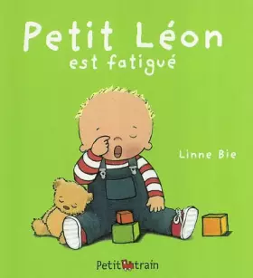 Couverture du produit · Petit Léon est fatigue
