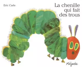 Couverture du produit · La chenille qui fait des trous