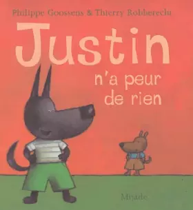Couverture du produit · JUSTIN N'A PEUR DE RIEN