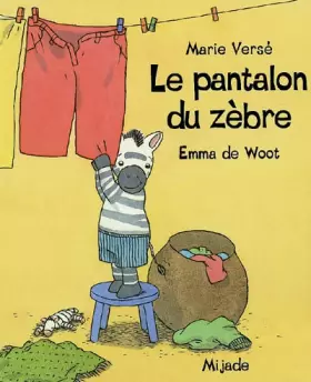 Couverture du produit · Le pantalon du zèbre
