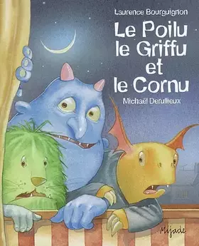 Couverture du produit · Le Poilu, le Griffu et le Cornu