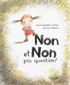 Couverture du produit · Non et non pas question !