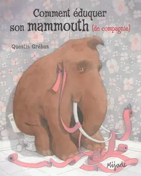 Couverture du produit · COMMENT EDUQUER SON MAMMOUTH