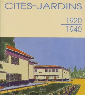 Couverture du produit · CITES-JARDINS. 1920-1940