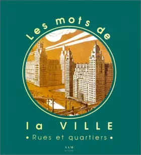 Couverture du produit · MOTS DE LA VILLE (LES) RUES ET QUARTIERS