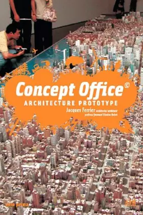 Couverture du produit · Concept Office ©. : Architecture Prototype (bilingue français/anglais)