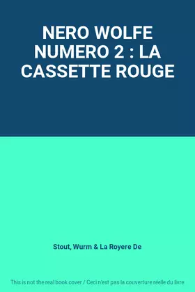 Couverture du produit · NERO WOLFE NUMERO 2 : LA CASSETTE ROUGE