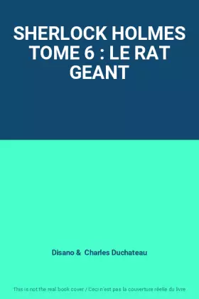 Couverture du produit · SHERLOCK HOLMES TOME 6 : LE RAT GEANT