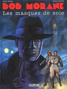 Couverture du produit · Bob Morane tome 13 : Les masques de soie