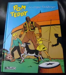 Couverture du produit · Pom et teddy t01 le cirque tockburger
