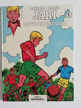 Couverture du produit · Jari le troisieme goal