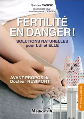 Couverture du produit · Fertilité, danger ! Solutions naturelles pour LUI et ELLE