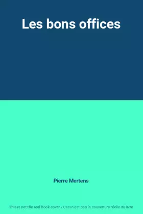 Couverture du produit · Les bons offices