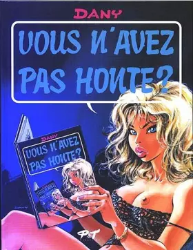 Couverture du produit · Vous n'avez pas honte ? Tome 3