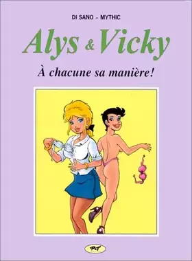 Couverture du produit · Alys et Vicky - A chacune sa manière !